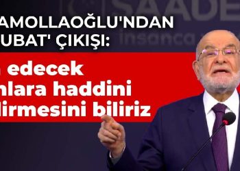 Karamollaoğlu’ndan ’28 Şubat’ çıkışı: İma edecek olanlara haddini bildirmesini biliriz