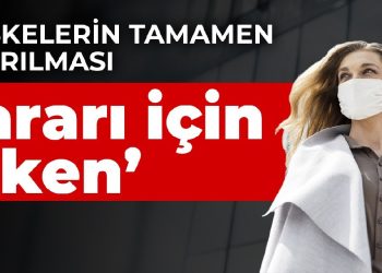 Prof. Dr. Sipahi: Maskelerin tamamen çıkarılması kararı için erken