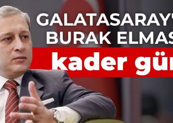 Galatasaray’da Burak Elmas’ın kader günü