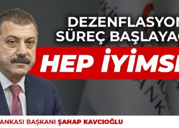 Şahap Kavcıoğlu hep iyimser: Dezenflasyonist süreç başlayacak