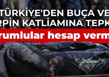Türkiye’den Buça ve Irpin katliamına tepki: Sorumlular hesap vermeli