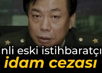 Çinli eski istihbaratçıya ‘rüşvet’ten idam cezası