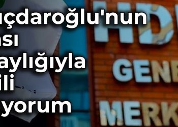 HDP’den Kılıçdaroğlu’nun olası adaylığıyla ilgili ilk yorum